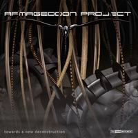 Armageddon Project - Towards a New Deconstruction