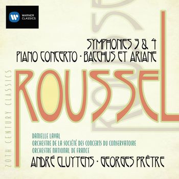 Albert Roussel: Symphonies, Piano Concerto, Bacchus et Ariane - Albert Roussel: Symphonies, Piano Concerto, Bacchus et Ariane