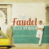 Faudel - Bled Memory