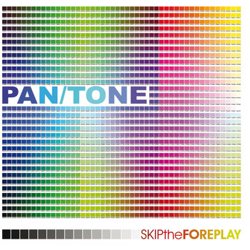Pan/Tone - Skip the Foreplay