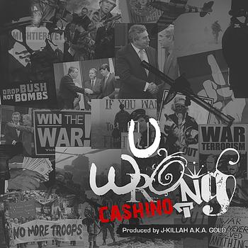Cashino - U Wrong (Explicit)