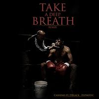 Cashino - Take A Deep Breath: Remix (Explicit)