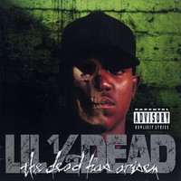 Lil' 1/2 Dead - The Dead Has Arisen (Explicit)
