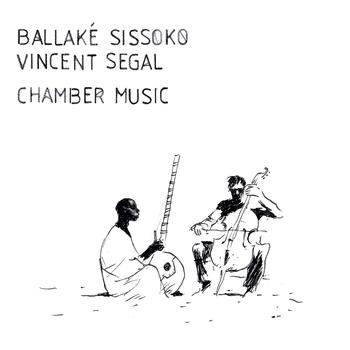 Ballaké Sissoko, Vincent Segal - Chamber Music