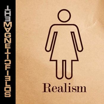 The Magnetic Fields - Realism (Standard)