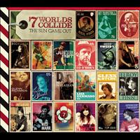 7 Worlds Collide - The Sun Came Out