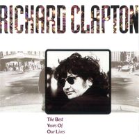 Richard Clapton - The Best Years of Our Lives