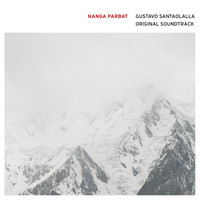 Gustavo Santaolalla - Nanga Parbat (Original Soundtrack)