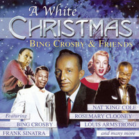 Bing Crosby & Friends - A White Christmas