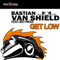 Bastian van Shield feat. Dee Freer - Get Low