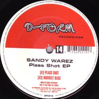 Sandy Warez - Plass Shot EP
