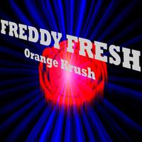 Freddy Fresh - Orange Krush