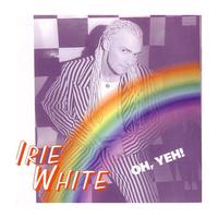 Irie White - Oh Yeh! (Best Of...)