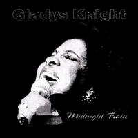 Gladys Knight - Midnight Train