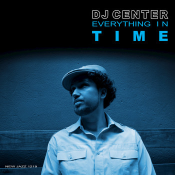 DJ Center - Everything in Time