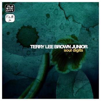 Terry Lee Brown Junior - Soul Digits