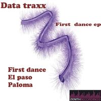Datatraxx - First Dance  EP