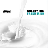 Sneaky Fox - Fresh Milk