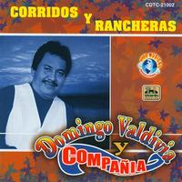 Domingo Valdivia Y Compañia - Corridos Y Rancheras