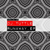 DJ Tuttle - Runaway EP