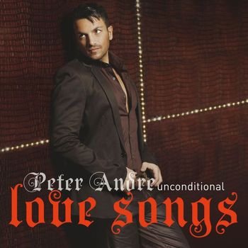 Peter Andre - Unconditional Peter Andre Love Songs