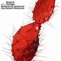 Bedrock - Santiago Remixes
