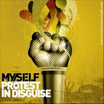 Myself - Protest in Disguise