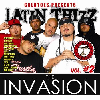 Goldtoes Present Thizz Latin - The Invasion