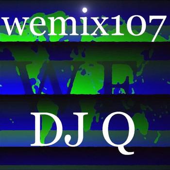DJ Q - Wemix 107 - Electro Deep Tech House