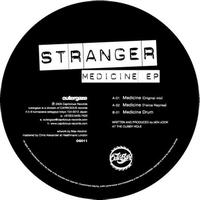 Stranger - Medicine EP