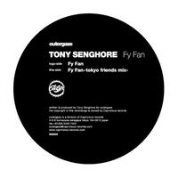 Tony Senghore - Fy Fan