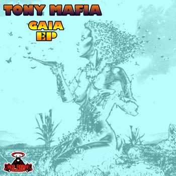 Tony Mafia - Gaia EP