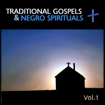 Various Artists - Traditional Gospels, Negro Spirituals, Vol. 1