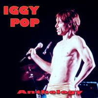 Iggy Pop - Anthology