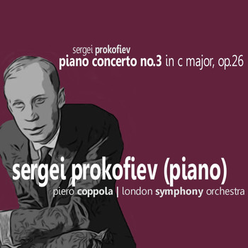 Sergei Prokofiev - Prokofiev: Piano Concerto No. 3 in C Major, Op. 26