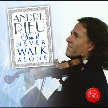 André Rieu - You’ll Never Walk Alone