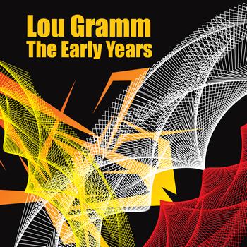 Lou Gramm - The Early Years