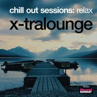 X-Tralounge - Chill Out Sessions: Relax