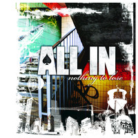 All In - Nothing To Lose
