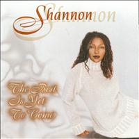 Shannon - The Best Is Yet To Come