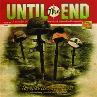 Until The End - The Blind Leading the Lost