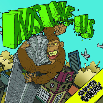 Kids Like Us - Outta Control