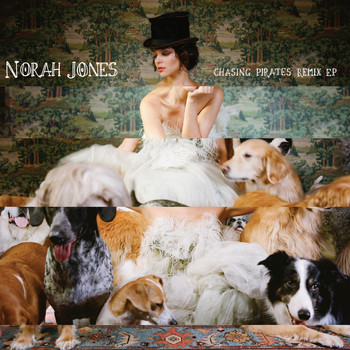 Norah Jones - Chasing Pirates Remix EP (Remix)