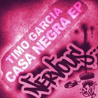 Timo Garcia - Casa Negra EP