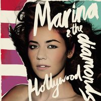 Marina And The Diamonds - Hollywood (Single Version)
