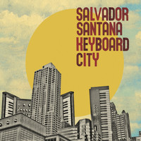 Salvador Santana - Keyboard City