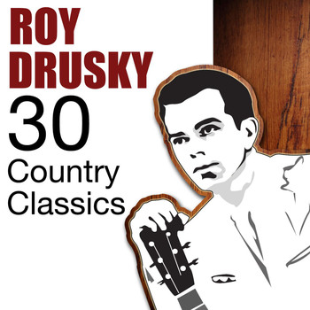 Roy Drusky - 30 Country Classics