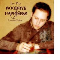 Jay Plot - Goodbye Happiness
