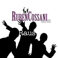 Ruben Cossani feat. Dokter Renz - Raus