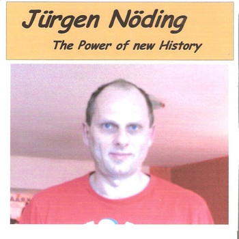 Juergen Noeding - The Power Of New History